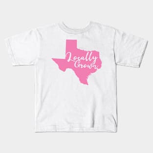 TX Locally Grown Girls Kids T-Shirt